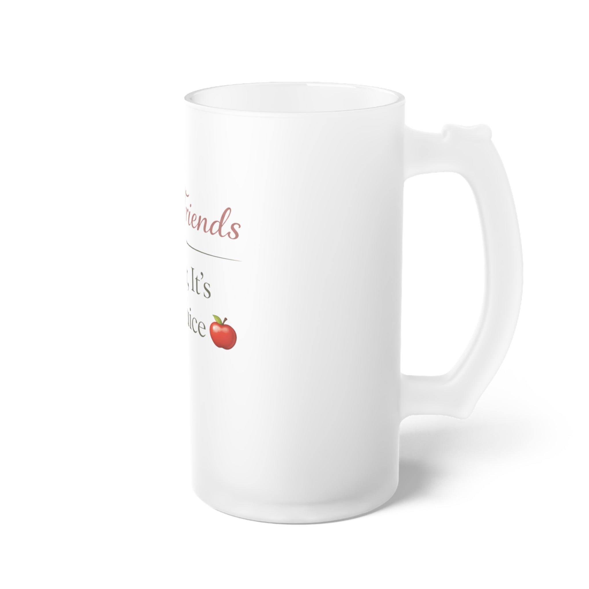 Frosted Beer Mug — "Hello Friends, I Swear It's Apple Juice" Funny Glass Stein