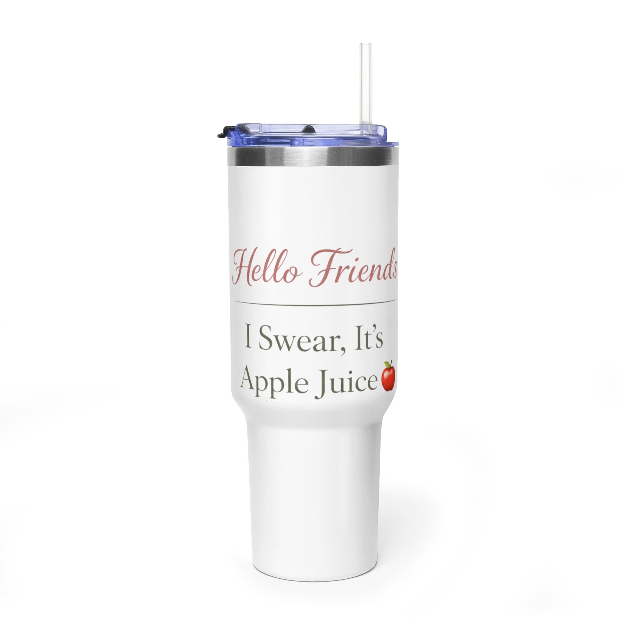 40oz Tumbler — "Hello Friend, I Swear It's Apple Juice" Insulated Travel Mug