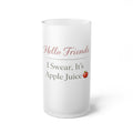 Frosted Beer Mug — "Hello Friends, I Swear It's Apple Juice" Funny Glass Stein