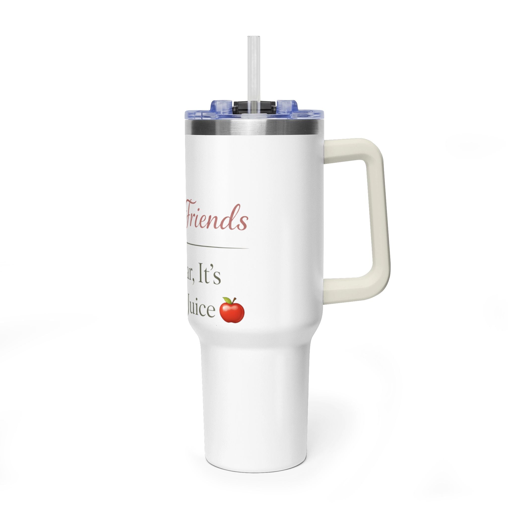 40oz Tumbler — "Hello Friend, I Swear It's Apple Juice" Insulated Travel Mug