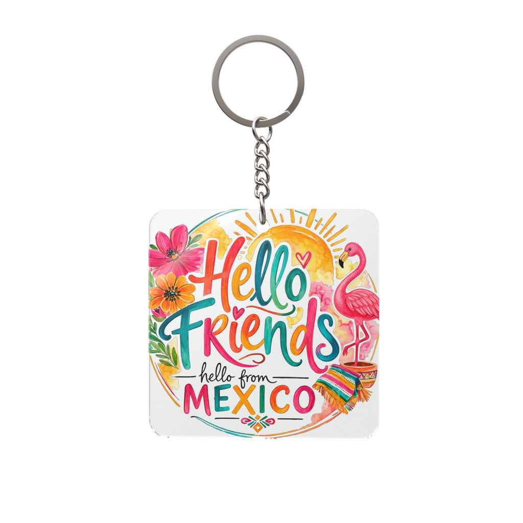 Hello Friends From Mexico Square Keychain – Colorful Travel Souvenir