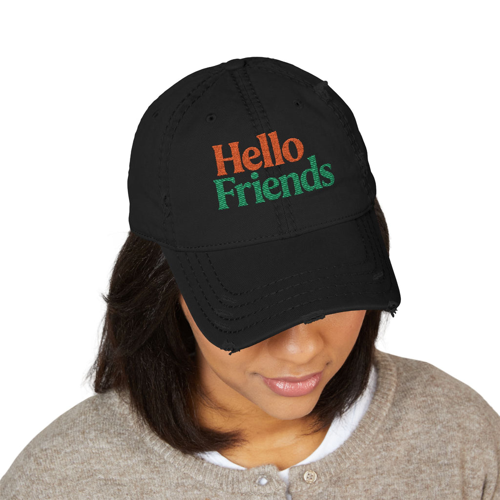 Hello Friends Embroidered Distressed Dad Hat
